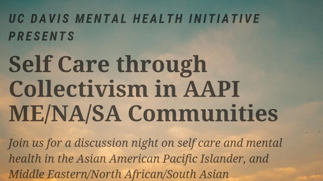 Self Care through Collectivism in AAPI ME/SA Communities